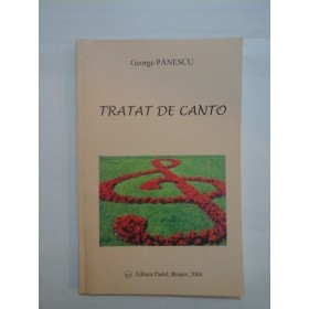   TRATAT DE  CANTO  -  George  PANESCU